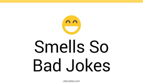 Highest Rated <b>Breath Insults</b>. . Smells so bad jokes